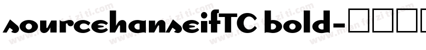 sourcehanseifTC bold字体转换